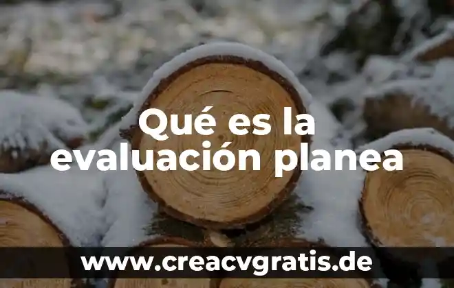 Que es una evaluacion previa 5 Qué es la evaluación planea