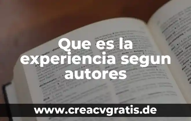 Que es la ciencia segun santiago nino 5 Que es la experiencia segun autores