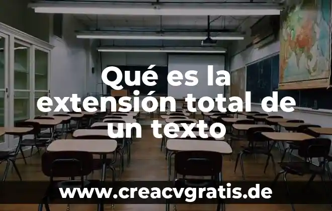 Que es animacion de texto 7 Qué es la extensión total de un texto