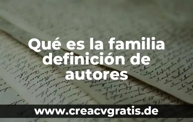Que es el plan de alcance de un proyecto 5 Qué es la familia definición de autores
