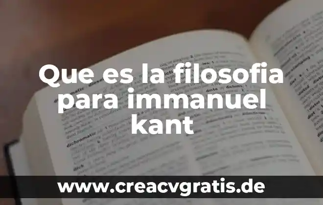 Qué es la ilustración según Kant concepto 8 Que es la filosofia para immanuel kant