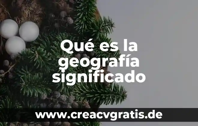 Qué es serranía significado 4 Qué es la geografía significado