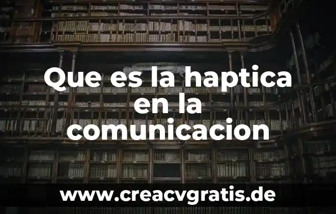 Nutricion animal que es el higado 5 Que es la haptica en la comunicacion