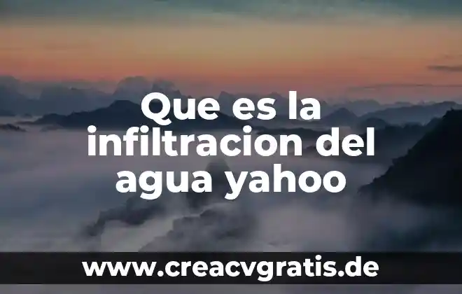 Que es la contaminaacion del agua 5 Que es la infiltracion del agua yahoo