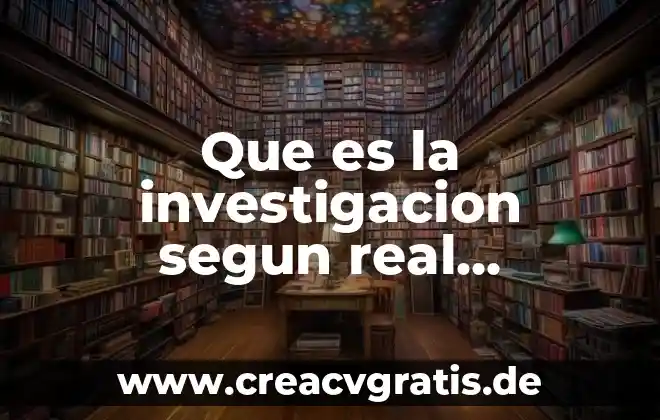 Que es ente social ral academia diccionario 3 Que es la investigacion segun real academia española