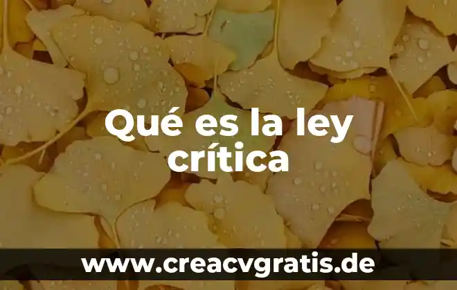Que es la ley del flogisto 3 Qué es la ley crítica