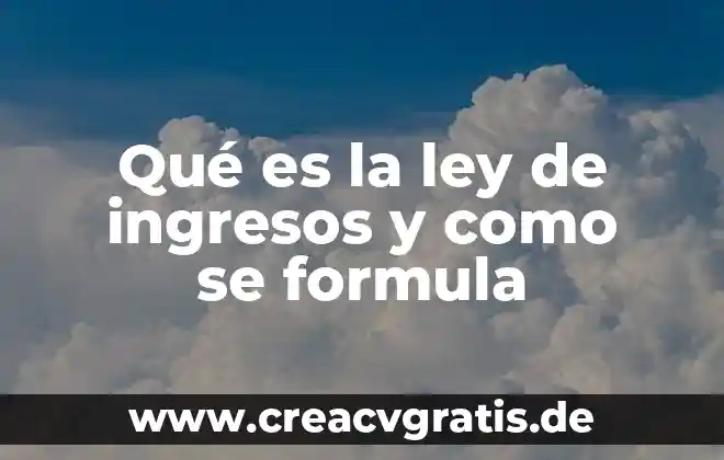 Que es la ley del flogisto 5 Qué es la ley de ingresos y como se formula