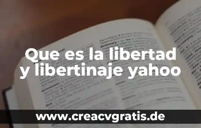 Que es el periodico tierra y libertad 3 Que es la libertad y libertinaje yahoo