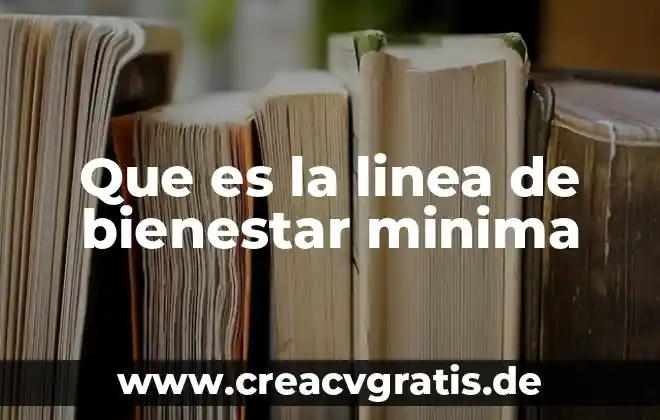 Qué es la línea de fuego del Pacífico 7 Que es la linea de bienestar minima