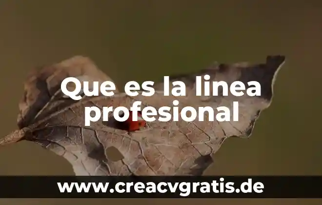 Que es línea de captura multilinea 5 Que es la linea profesional