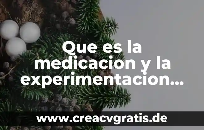 En el metodo cientifico que es experimentacion 3 Que es la medicacion y la experimentacion en enfermeria