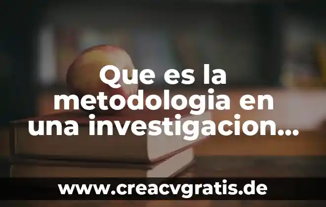 Que es el costos generalizado por viaje 8 Que es la metodologia en una investigacion ejemplo