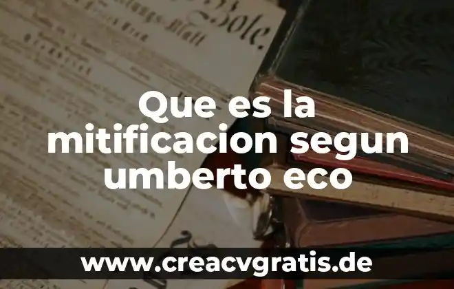 Qué es entropía según la psicología 8 Que es la mitificacion segun umberto eco