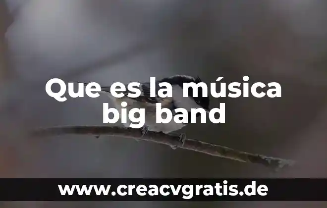 Qué es un trovador en la música 7 Que es la música big band