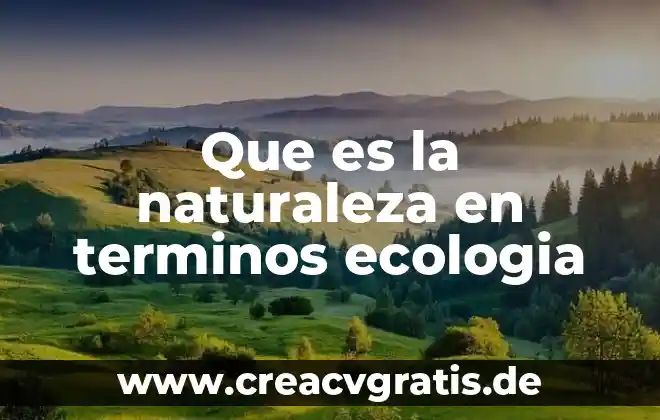 Qué es la Asociación Mexicana de Ferrocarriles 4 Que es la naturaleza en terminos ecologia
