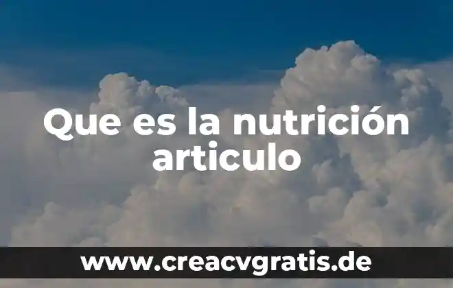 Examen de materias primas que es 6 Que es la nutrición articulo