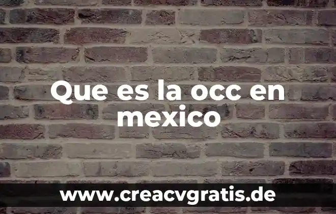 Que es un pelele en mexico 3 Que es la occ en mexico