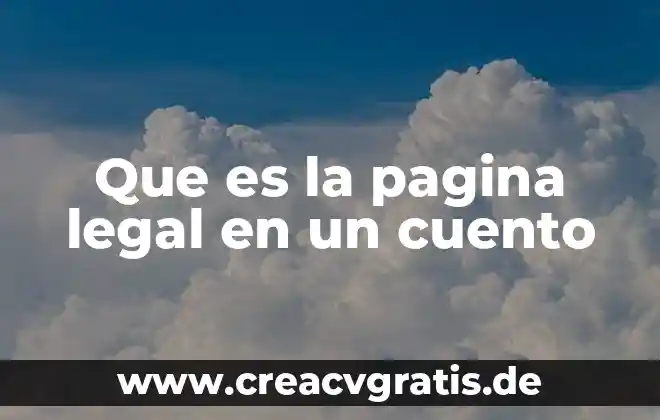 Que es la jornada legal y tipos de jornada 7 Que es la pagina legal en un cuento