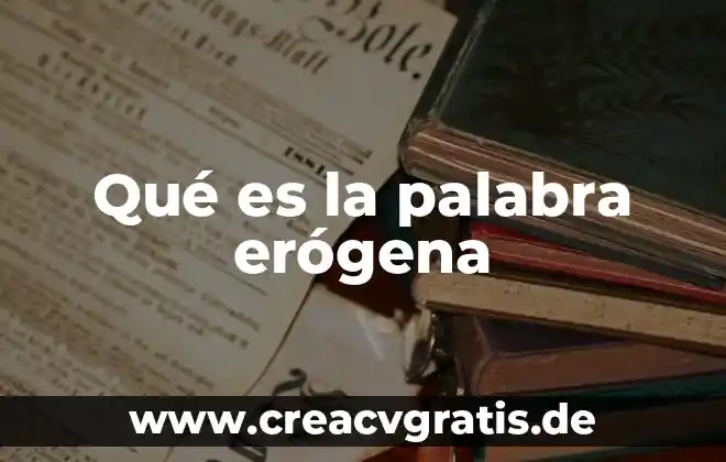 Qué es la palabra acosar 4 Qué es la palabra erógena