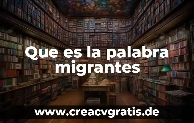 Que es significa la palabra transgenicos 7 Que es la palabra migrantes