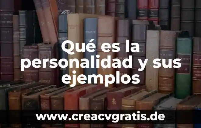 Qué es un tiempo compuesto ejemplos 4 Qué es la personalidad y sus ejemplos