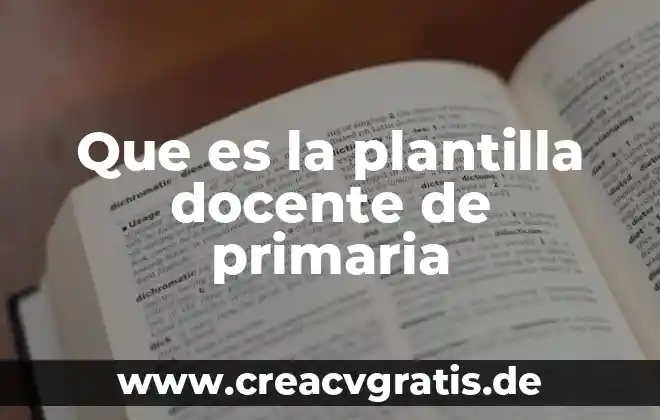 Qué es una plantilla de reporte en word 6 Que es la plantilla docente de primaria