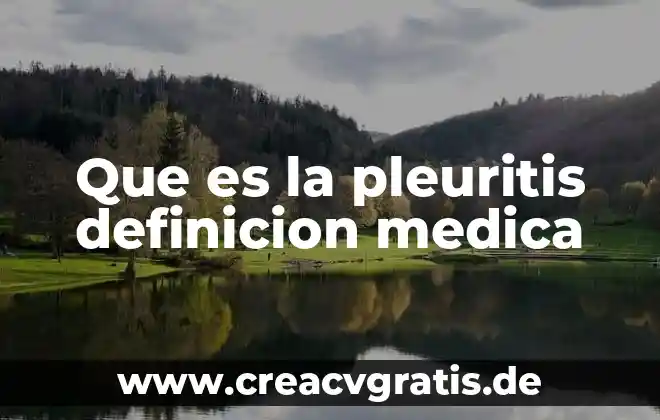 Qué es el mcm y mcd definición 6 Que es la pleuritis definicion medica