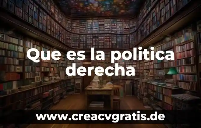 Que es superficialidad politica 8 Que es la politica derecha