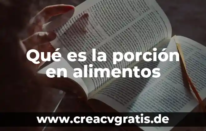 Que es el dinero para niños 4 Qué es la porción en alimentos
