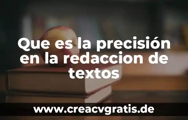 Qué es el estado sólido definición 4 Que es la precisión en la redaccion de textos