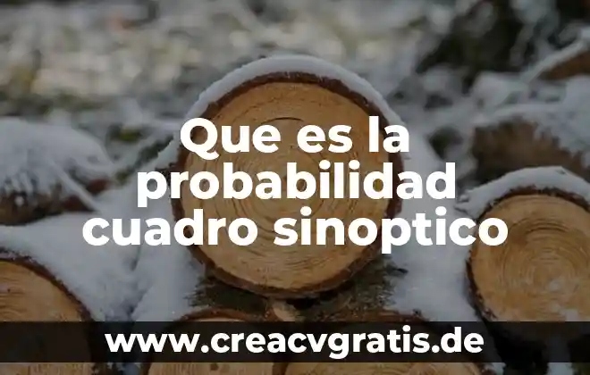 Qué es un cuadro sinóptico sobre informática 6 Que es la probabilidad cuadro sinoptico