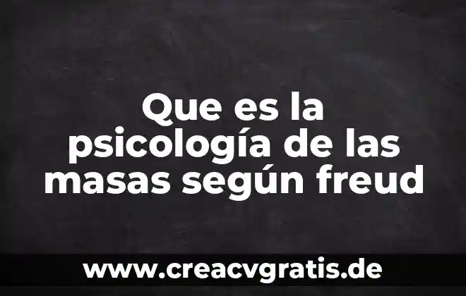 Metodo catartico freud que es 7 Que es la psicología de las masas según freud