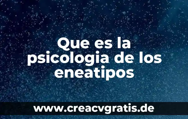 Qué es introspección para psicología 8 Que es la psicologia de los eneatipos