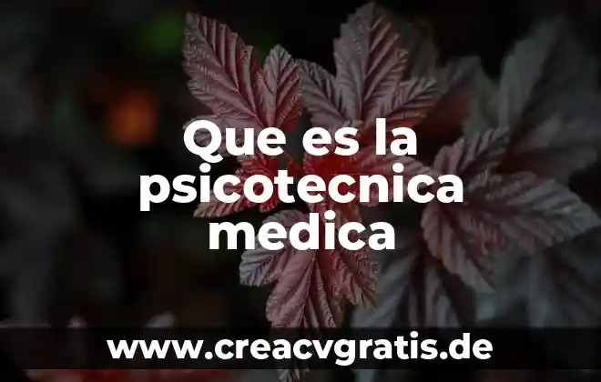 Que es la tensina medica 3 Que es la psicotecnica medica