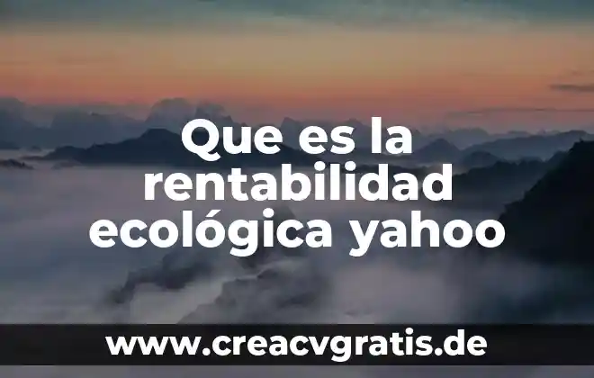 Que es la sangre yahoo 4 Que es la rentabilidad ecológica yahoo
