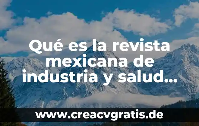 Qué es el Partido Auténtico de la Revolución Mexicana 5 Qué es la revista mexicana de industria y salud ujed