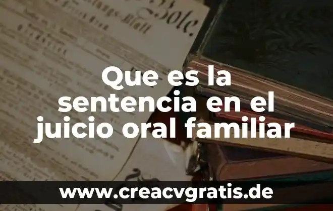 Qué es la connotación positiva en terapia familiar 6 Que es la sentencia en el juicio oral familiar