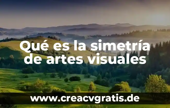 Que es el eje de simetria para niños 4 Qué es la simetría de artes visuales