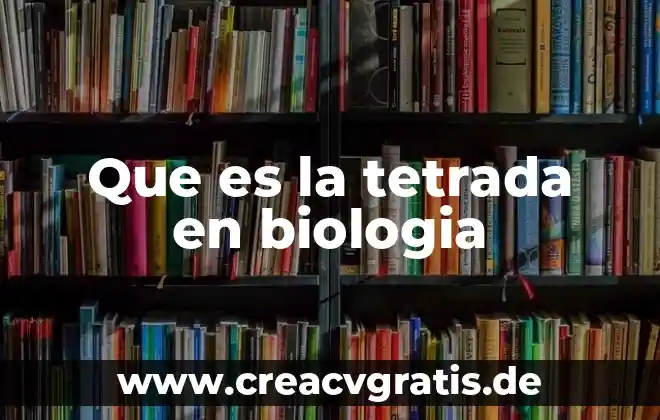 Por que es importante cumplir los antojos en el embarazo 3 Que es la tetrada en biologia