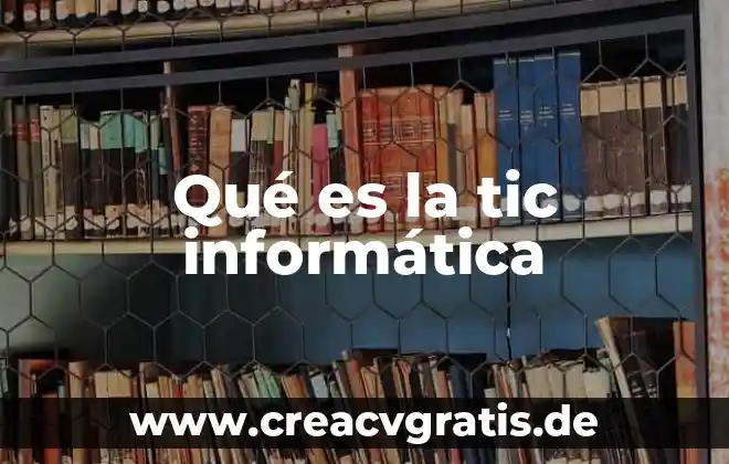 Qué es un virus informáticos tipos cuadro comparativo 3 Qué es la tic informática