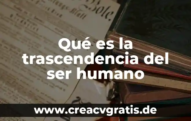 Que es ser espiritual pero no religioso 5 Qué es la trascendencia del ser humano