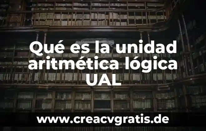 Que es la aritmetica y sus ejemplos 4 Qué es la unidad aritmética lógica UAL