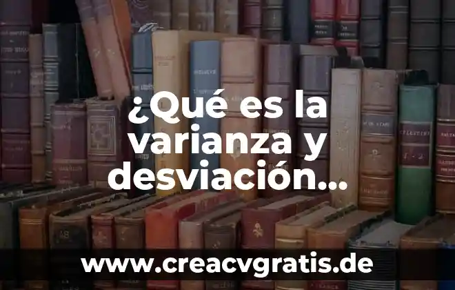 Frecuencias para datos no agrupados en excel que es 3 ¿Qué es la varianza y desviación estándar en datos agrupados?