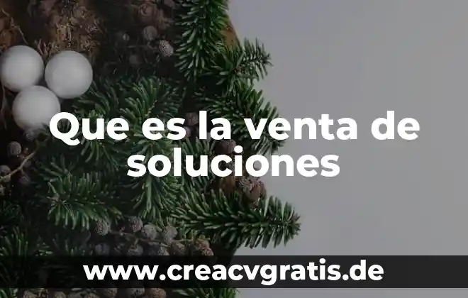 Que es premisa de venta de un anuncio publicitario 4 Que es la venta de soluciones