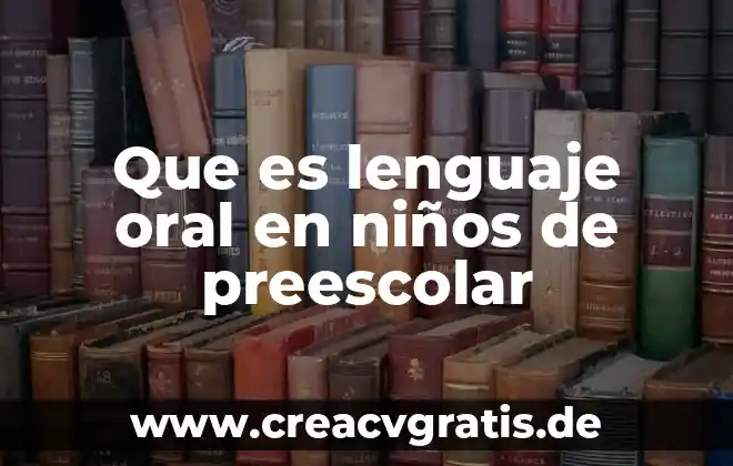 Que es el sol explicacion para niños de preescolar 7 Que es lenguaje oral en niños de preescolar