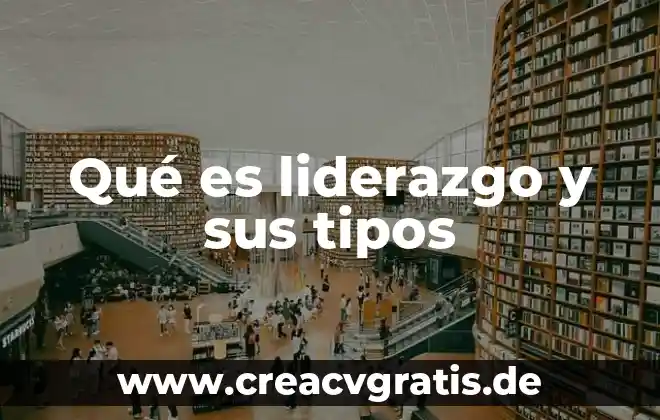Qué es una droga y tipos de droga 8 Qué es liderazgo y sus tipos