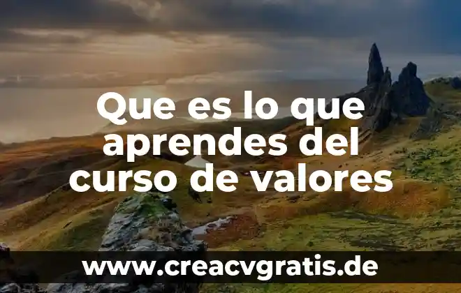 Que es una planta tóxica 5 Que es lo que aprendes del curso de valores