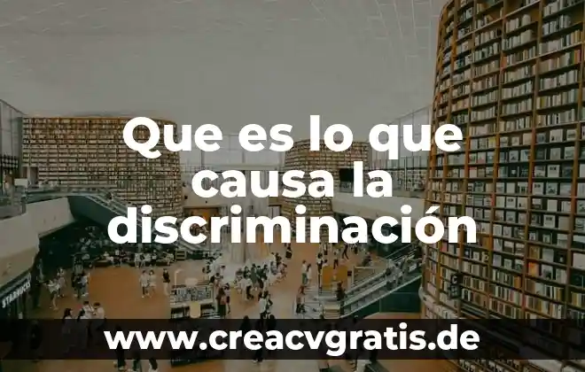 Que es causa intermedia de muerte 4 Que es lo que causa la discriminación