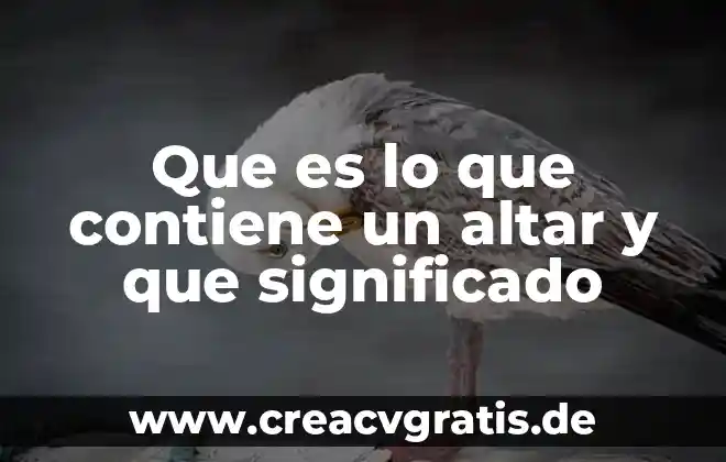 Qué es una roca y elementos contiene 4 Que es lo que contiene un altar y que significado