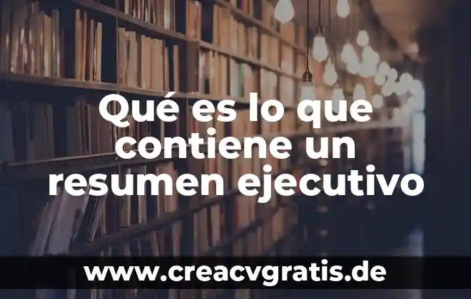 Que es lo que contiene un altar y que significado 3 Qu茅 es lo que contiene un resumen ejecutivo